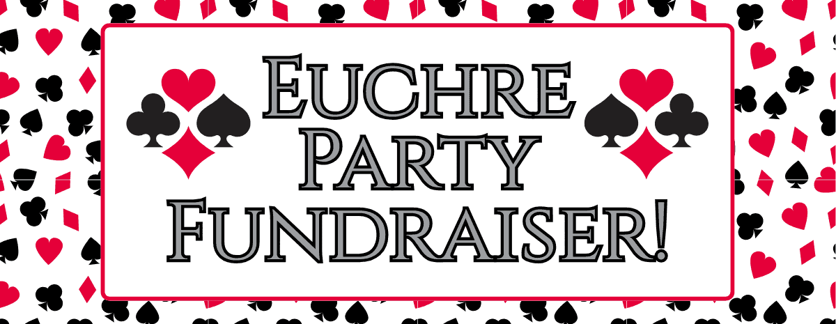 Euchre Party Fundraiser